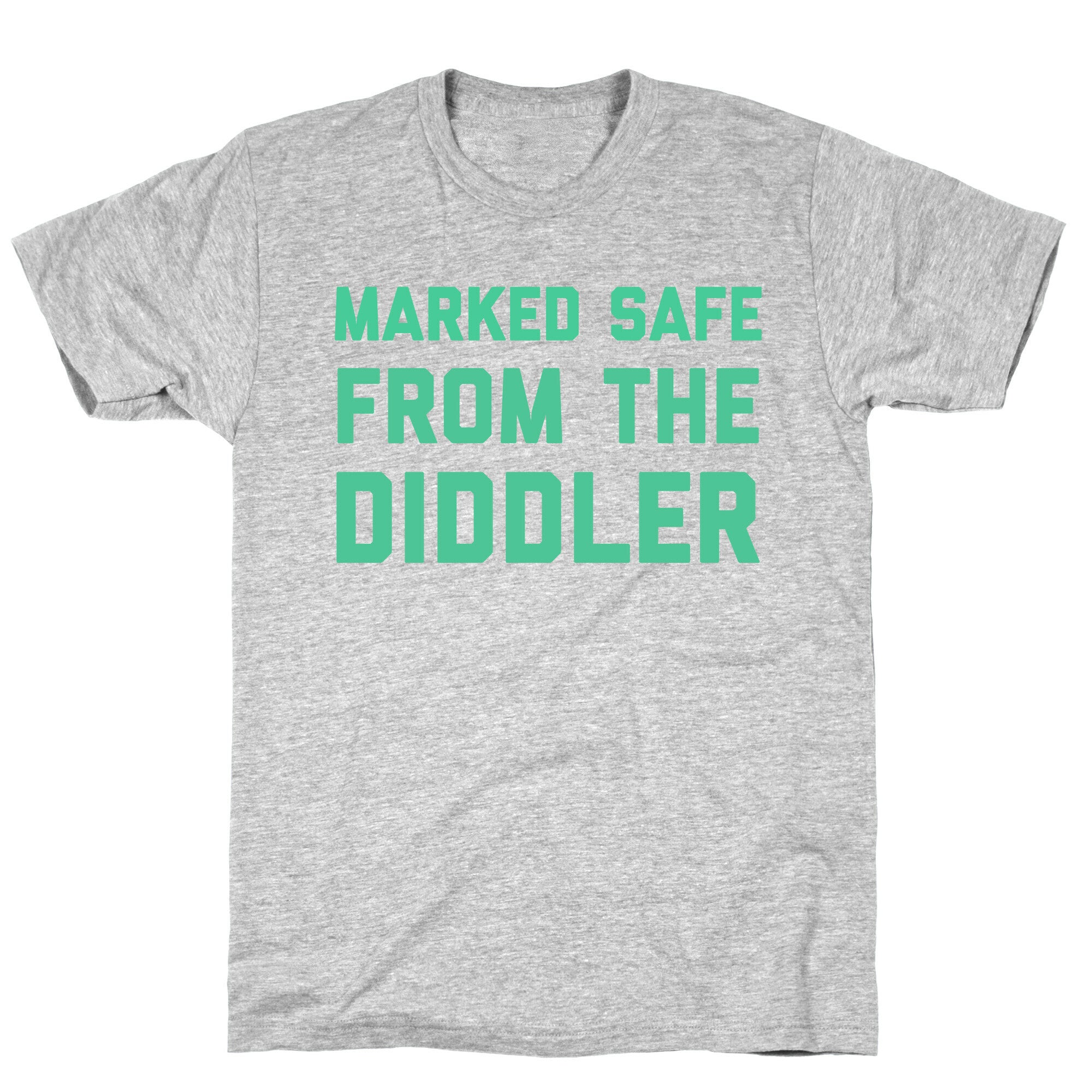 Marked Safe From The Diddler T-Shirt