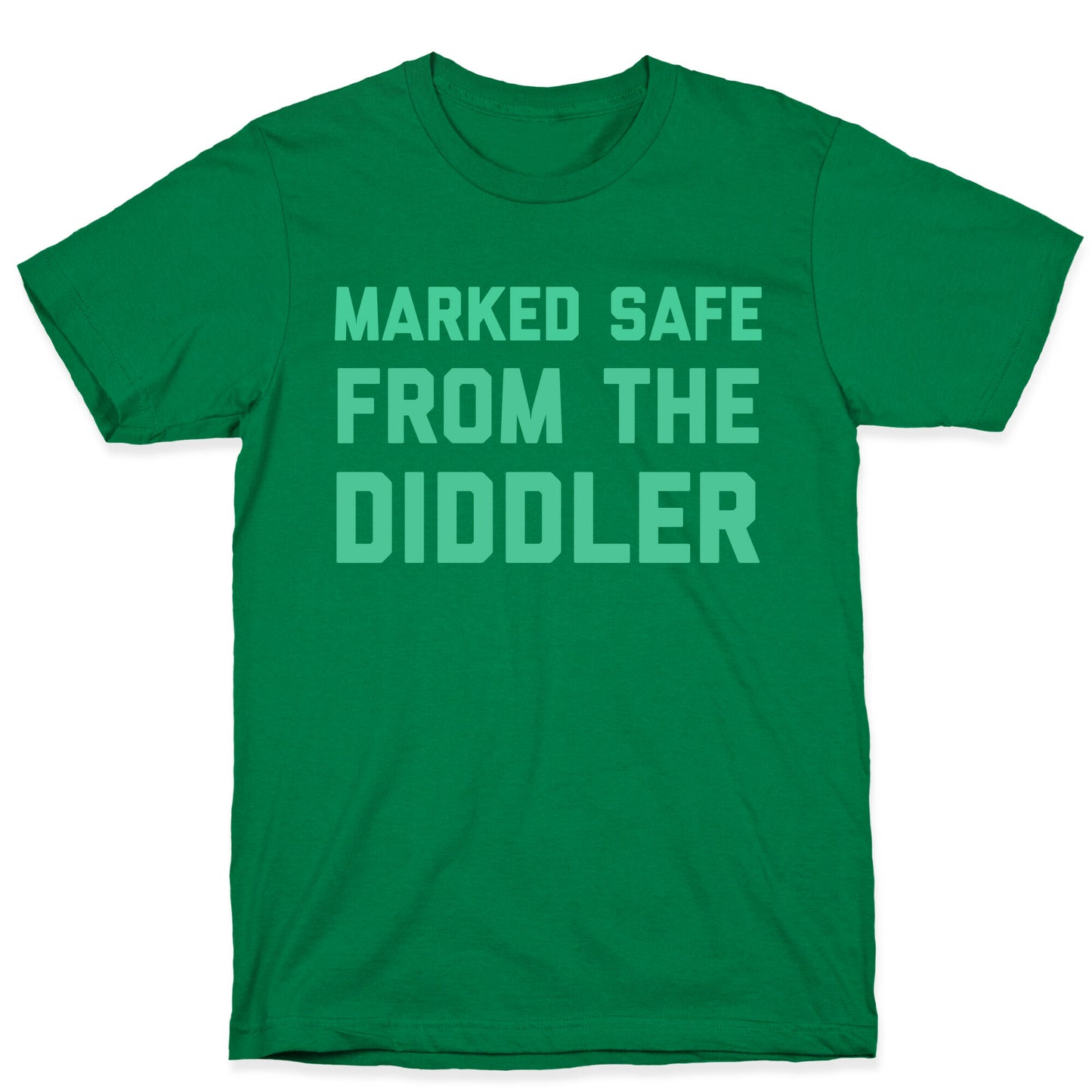 Marked Safe From The Diddler T-Shirt