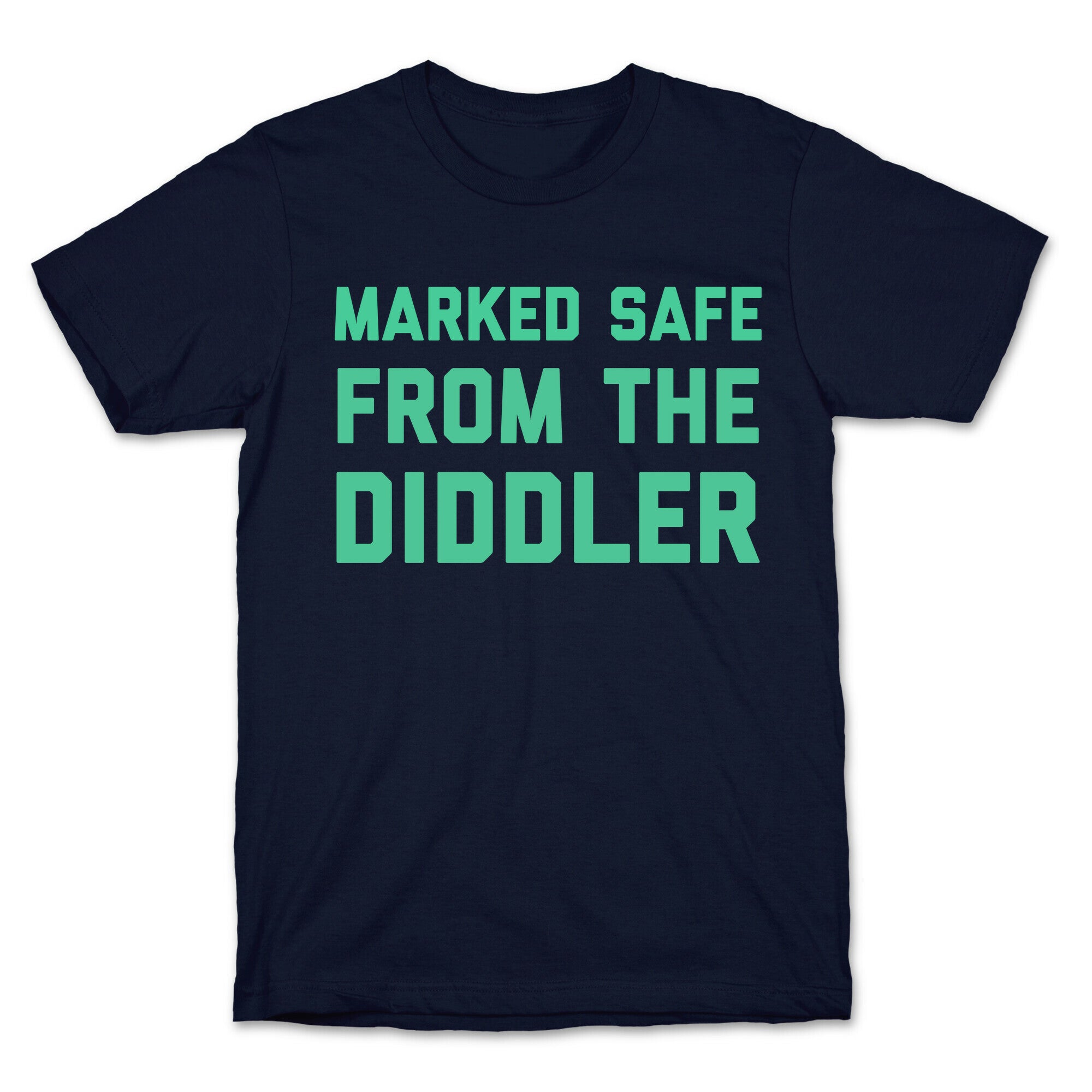 Marked Safe From The Diddler T-Shirt