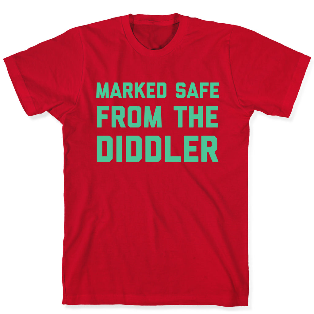 Marked Safe From The Diddler T-Shirt