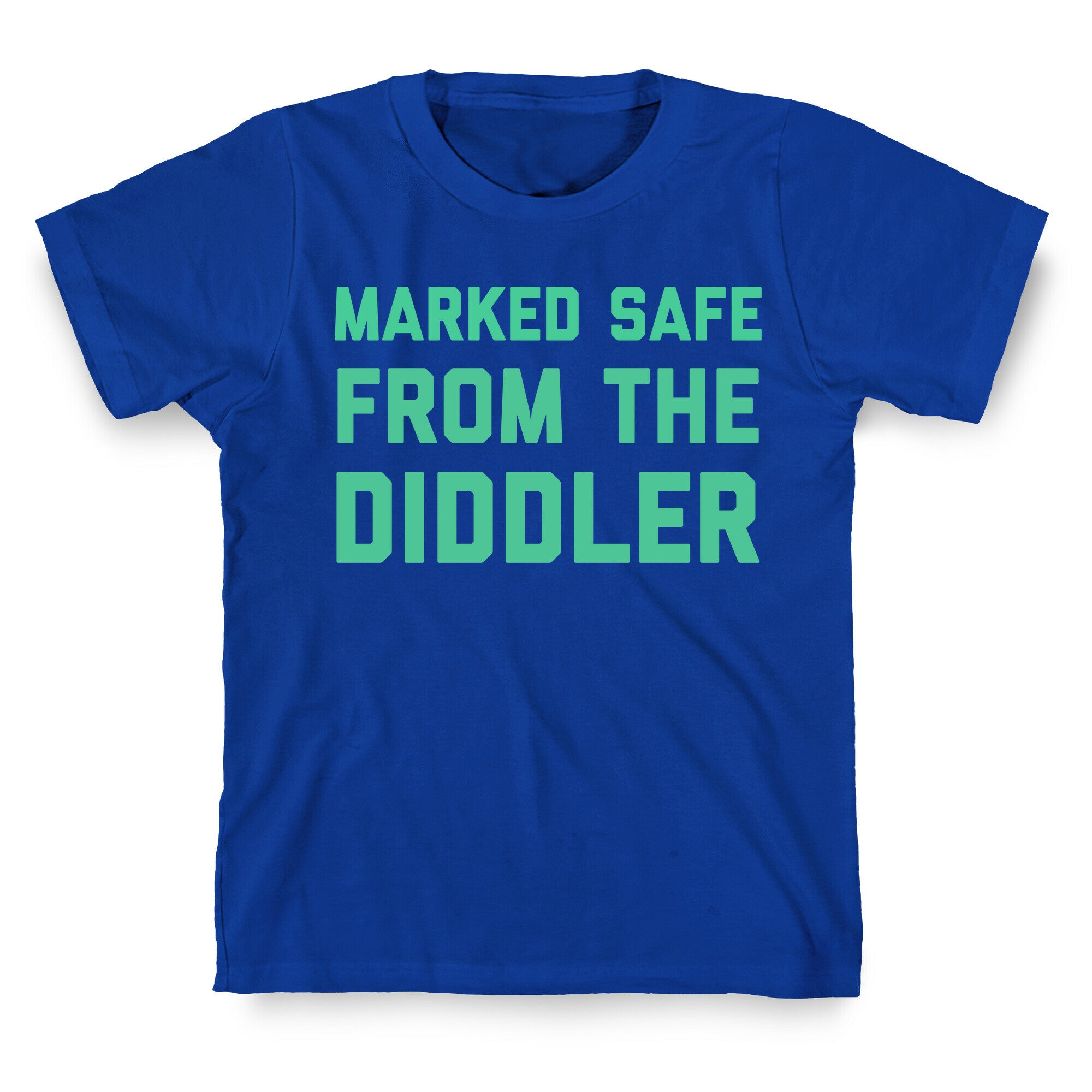 Marked Safe From The Diddler T-Shirt