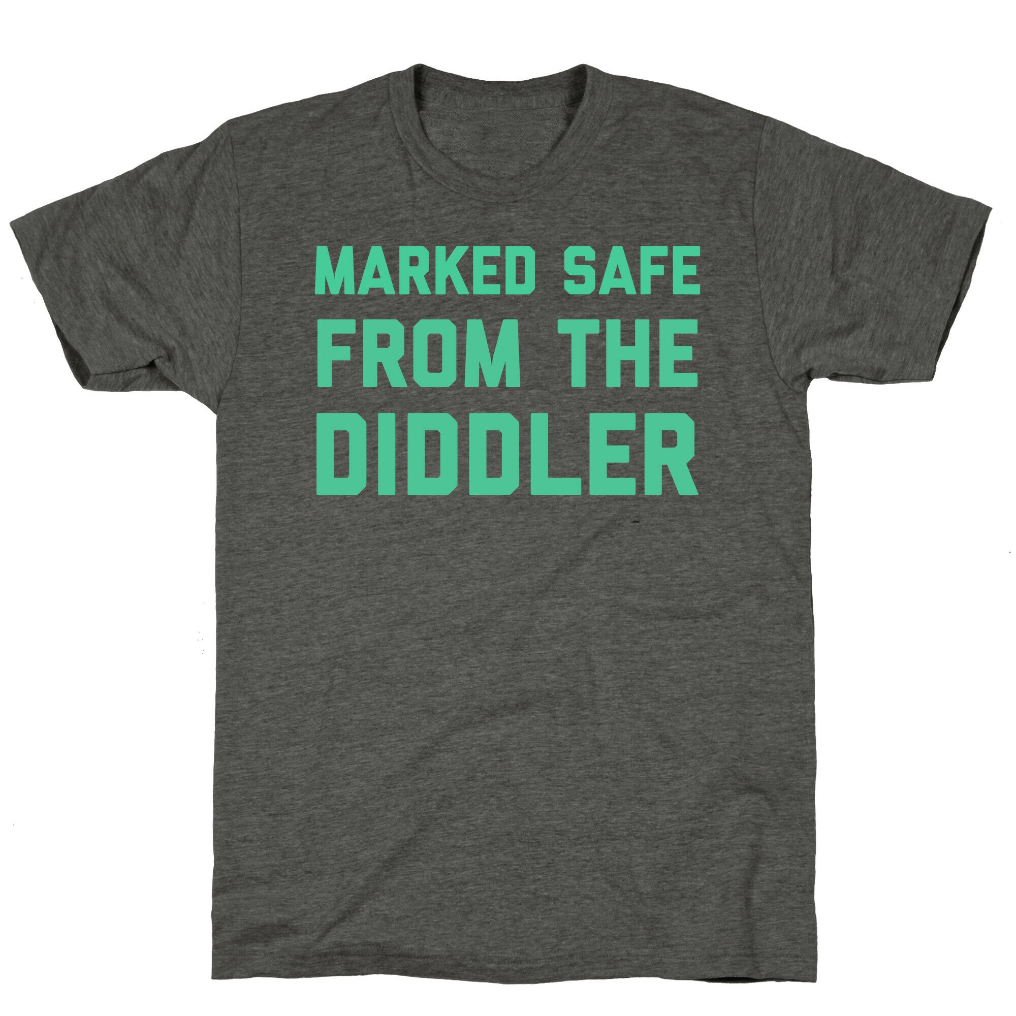 Marked Safe From The Diddler Triblend Tee