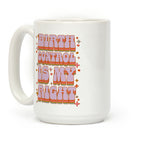 Birth Control is My Right Coffee Mug