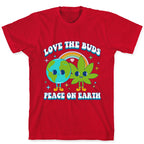 Love The Buds T-Shirt