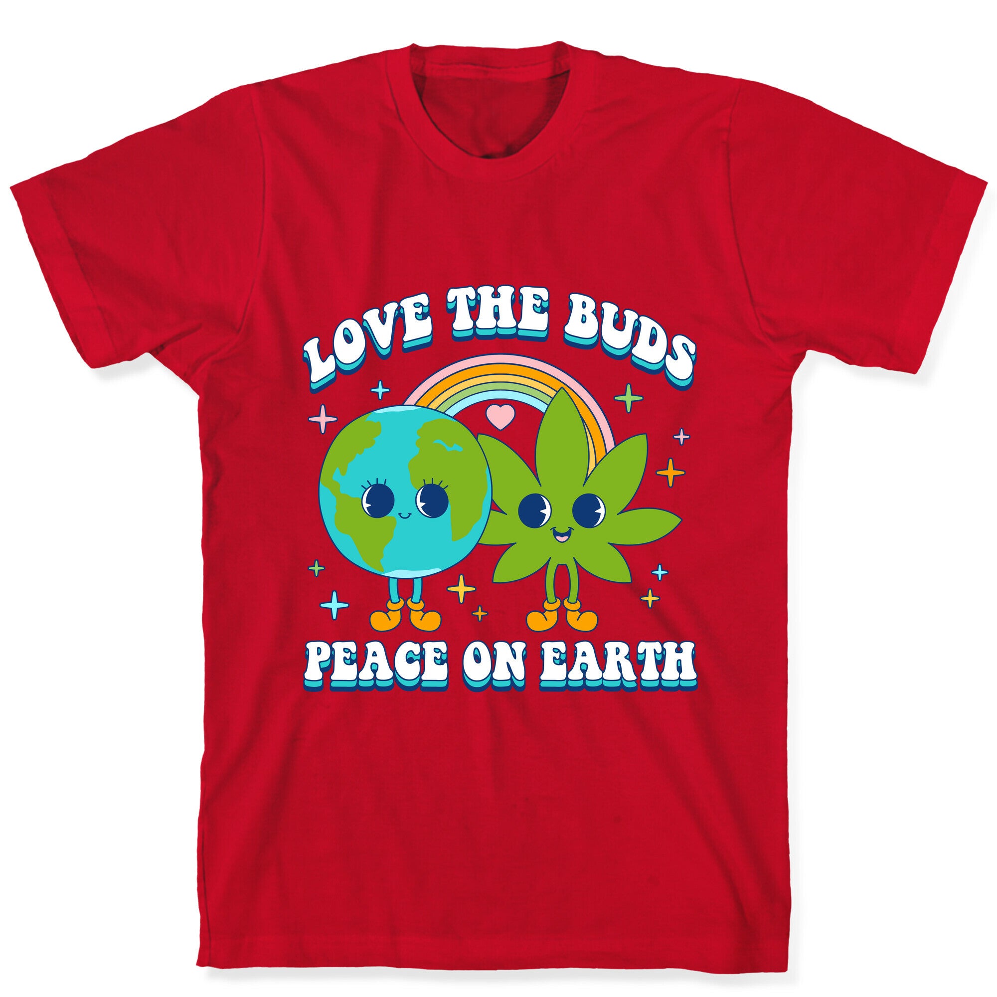 Love The Buds T-Shirt