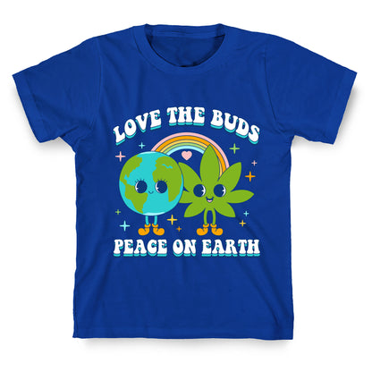 Love The Buds T-Shirt