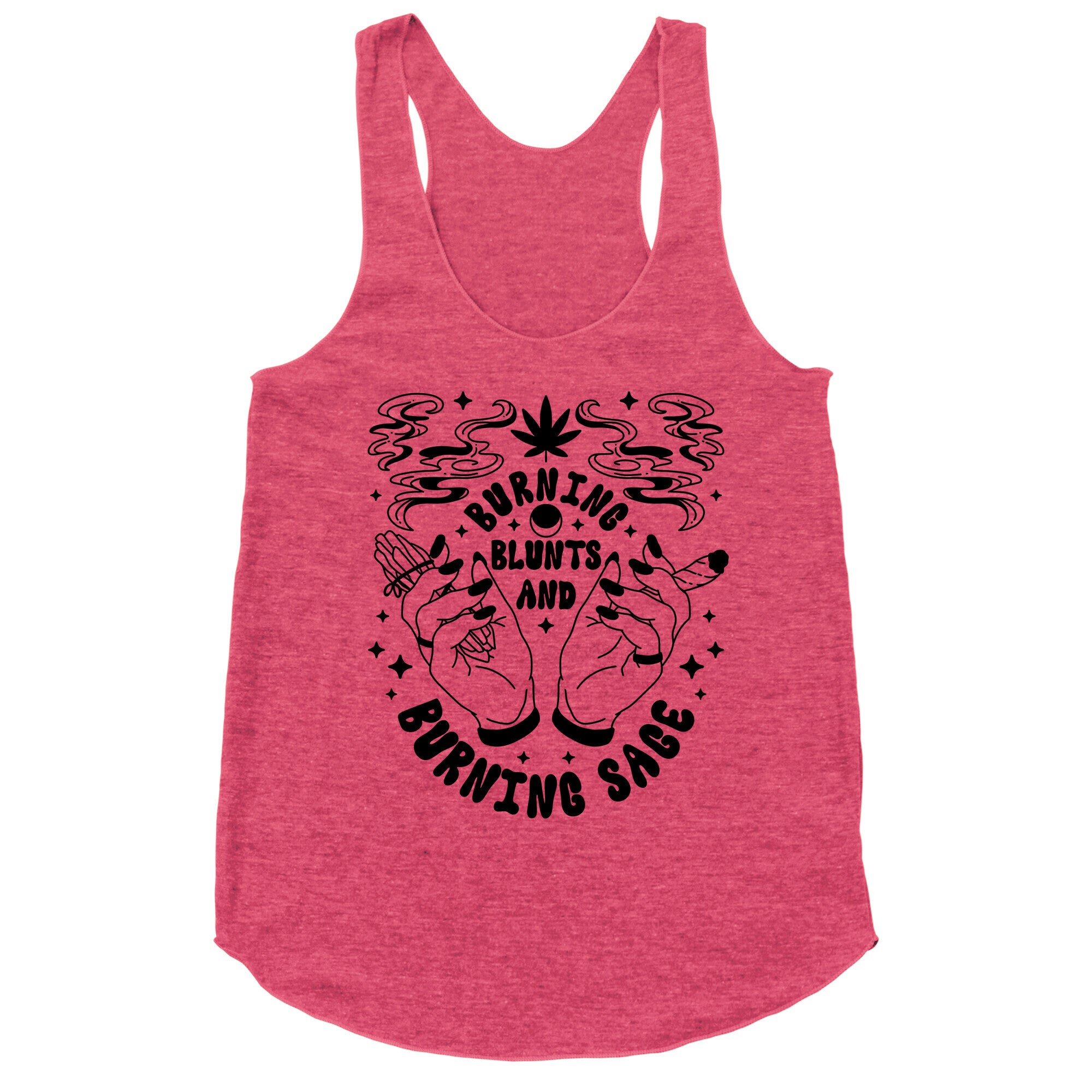 Burning Blunts and Burning Sage Racerback Tank