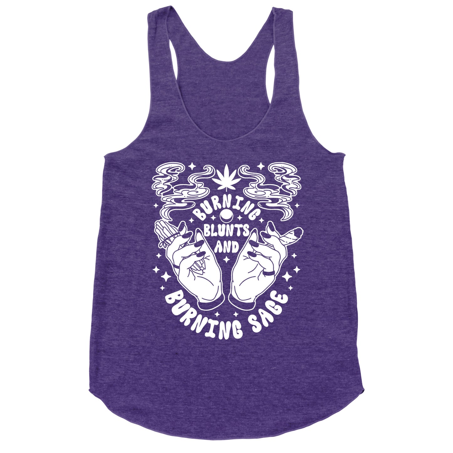 Burning Blunts and Burning Sage Racerback Tank