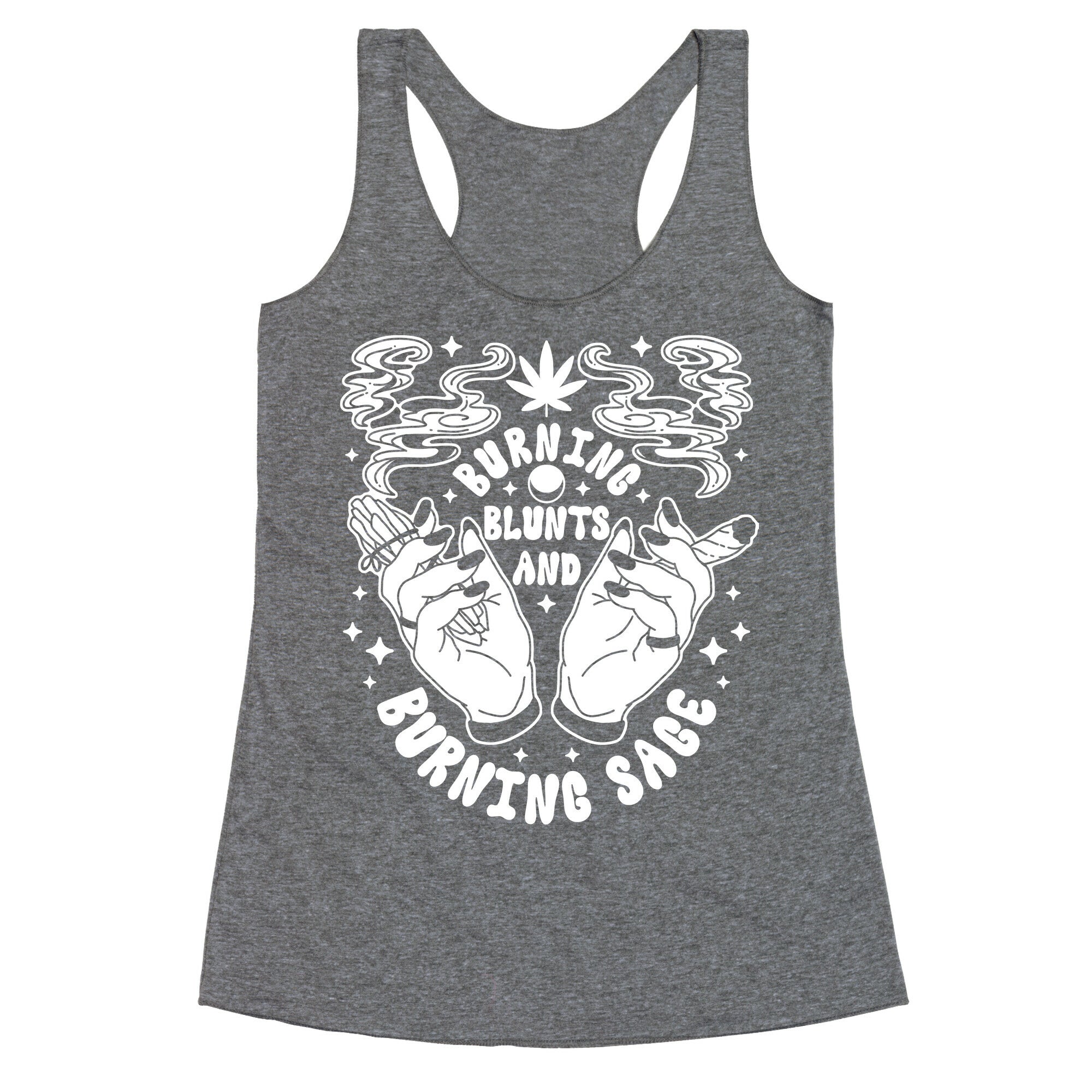 Burning Blunts and Burning Sage Racerback Tank