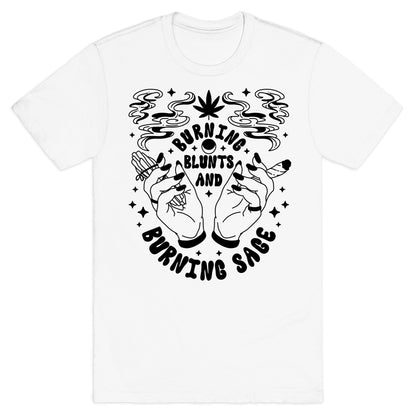 Burning Blunts and Burning Sage T-Shirt