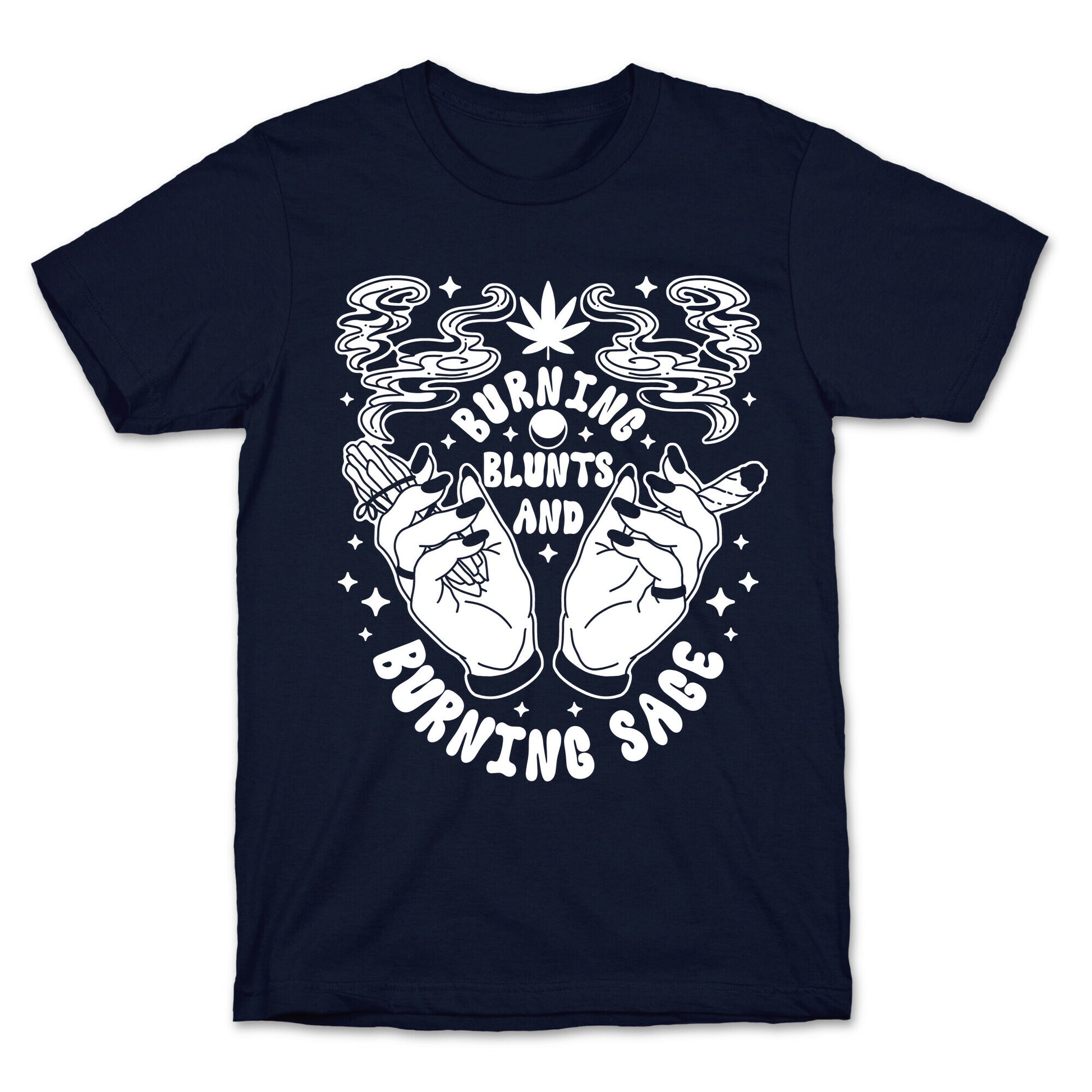 Burning Blunts and Burning Sage T-Shirt