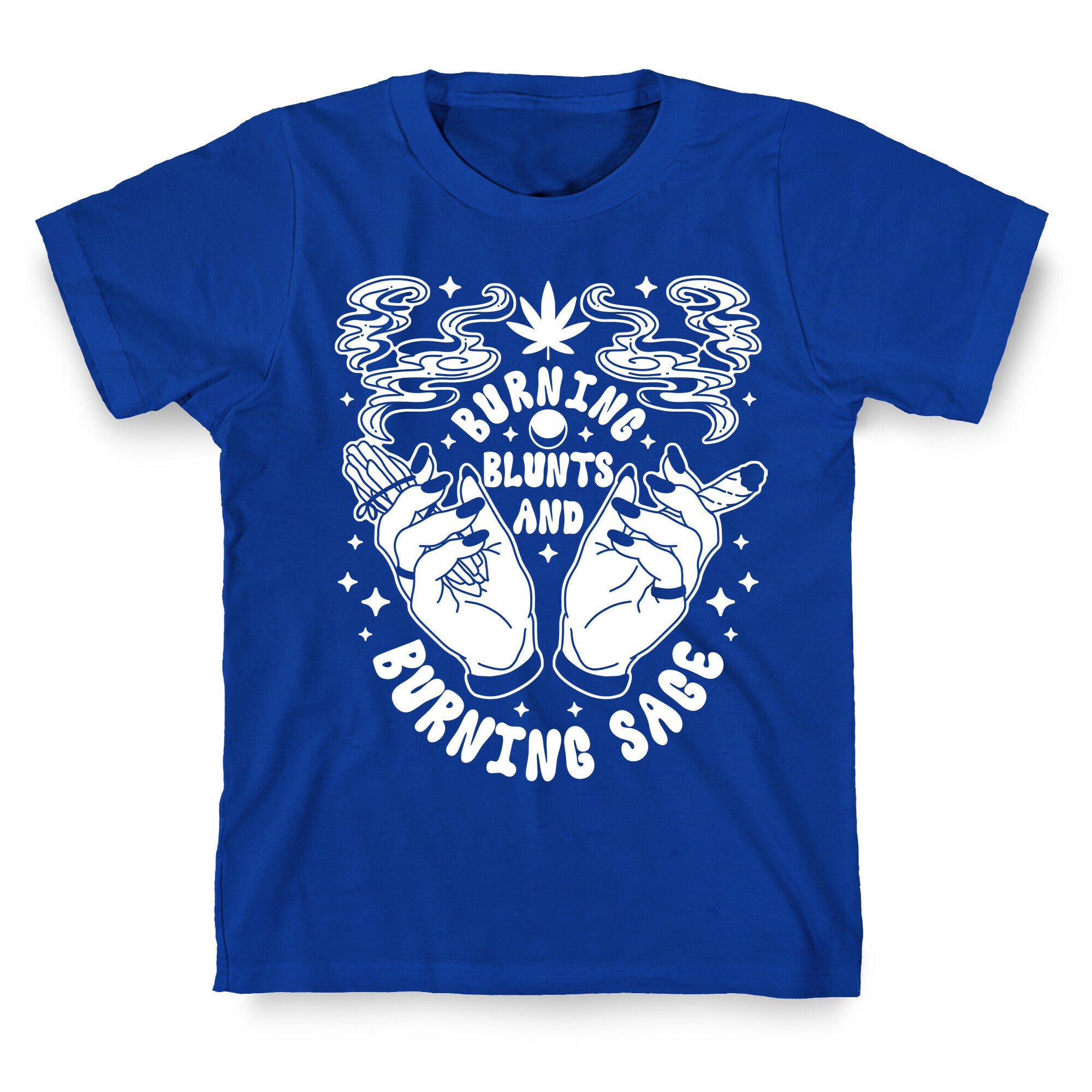 Burning Blunts and Burning Sage T-Shirt