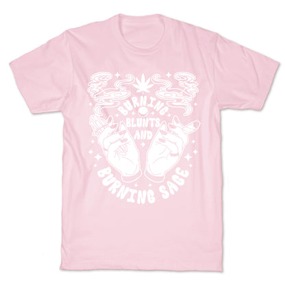 Burning Blunts and Burning Sage T-Shirt
