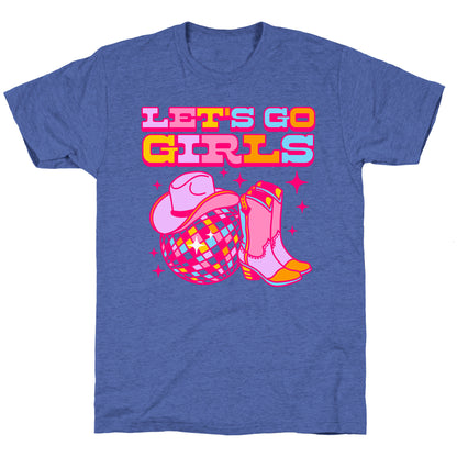 Let's Go Girls Cowgirl Disco Triblend Tee