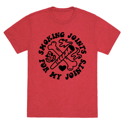 Smoking Joints For My Joints Triblend Tee