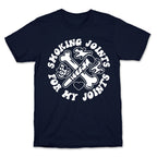 Smoking Joints For My Joints T-Shirt