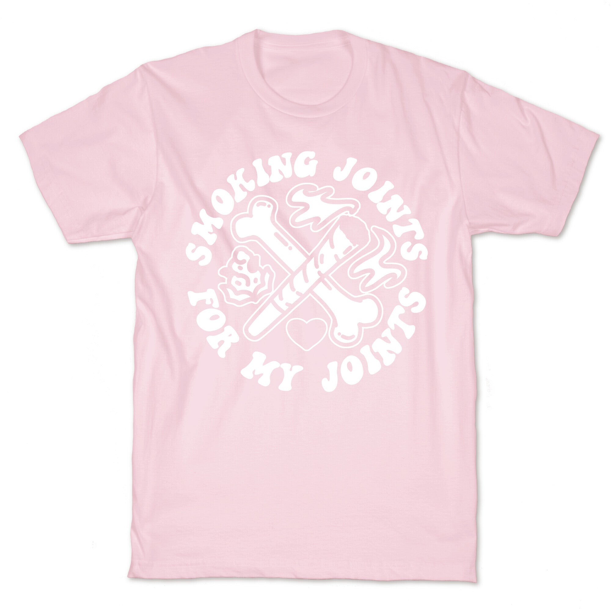 Smoking Joints For My Joints T-Shirt