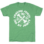 Smoking Joints For My Joints Triblend Tee