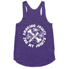 Smoking Joints For My Joints Racerback Tank