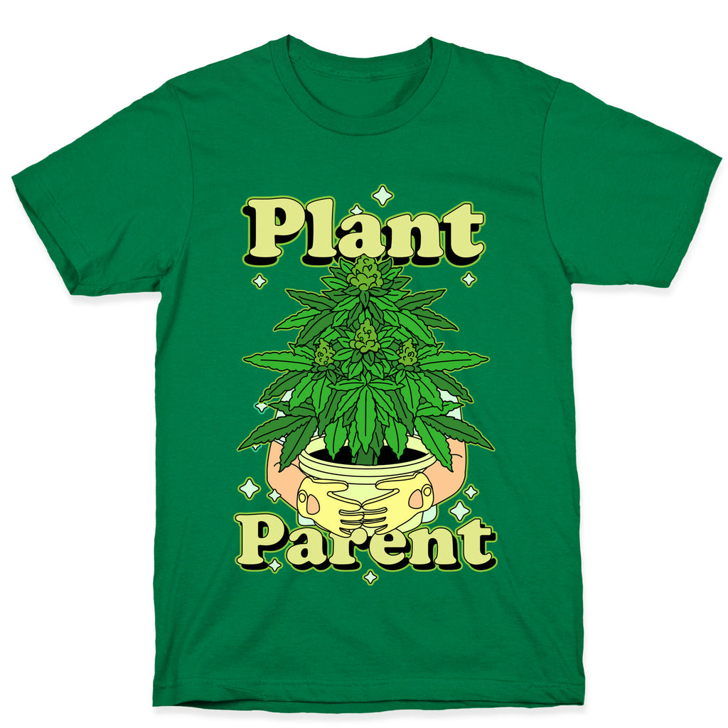 Plant Parent Marijuana Unisex Cotton Tee