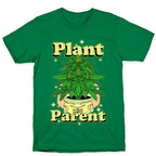 Plant Parent Marijuana Unisex Cotton Tee