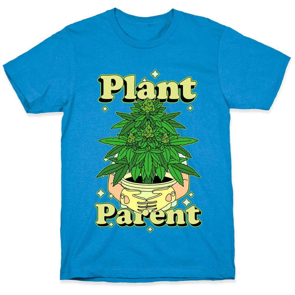 Plant Parent Marijuana Unisex Cotton Tee