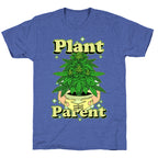 Plant Parent Marijuana Triblend Tee