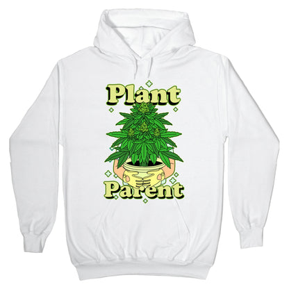 Plant Parent Marijuana Hoodie