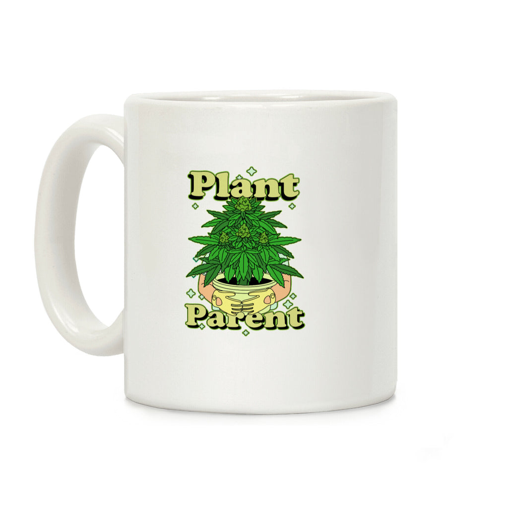 Plant Parent Marijuana Coffee Mug