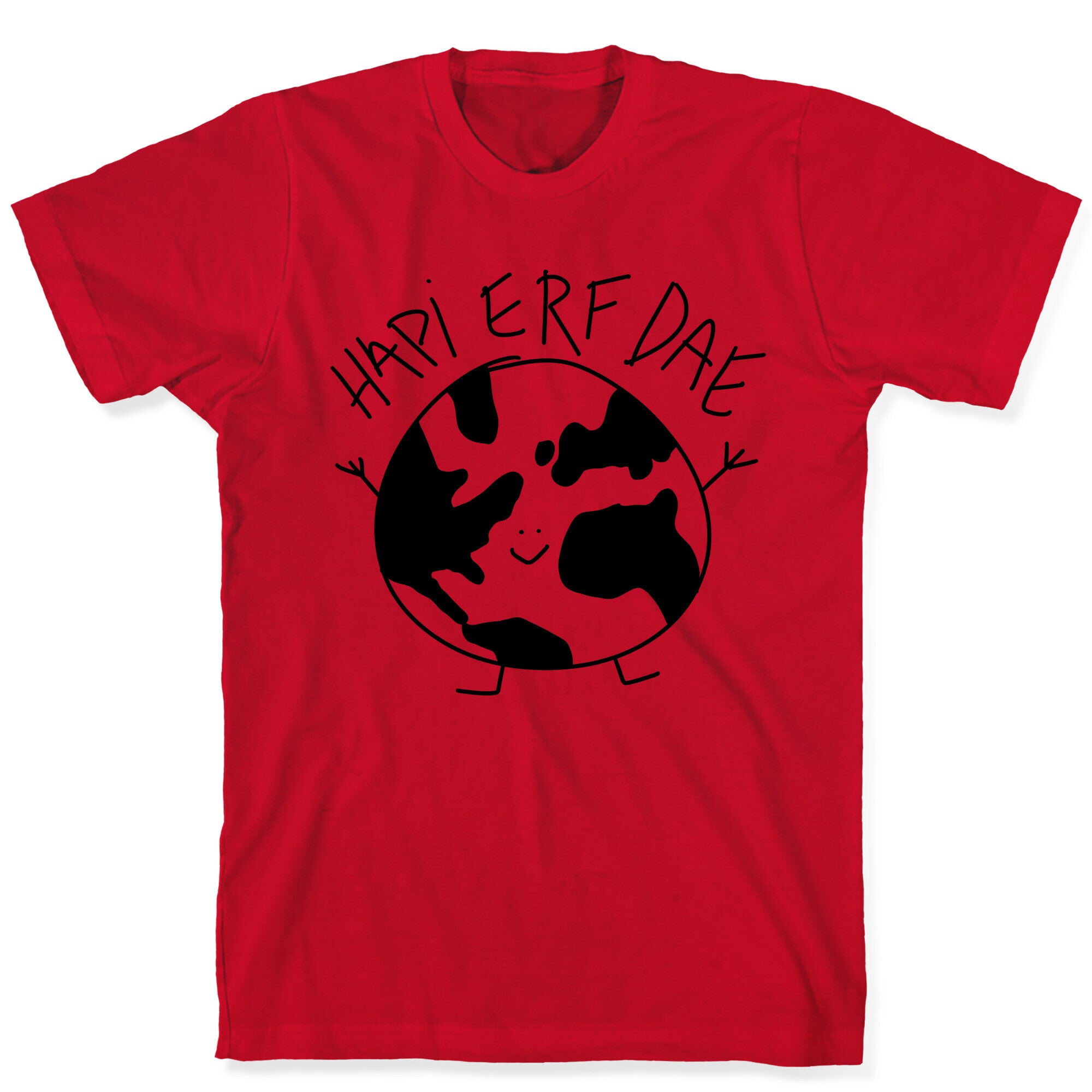 Hapi Erf Dae Earth T-Shirt