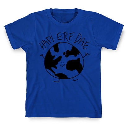 Hapi Erf Dae Earth T-Shirt