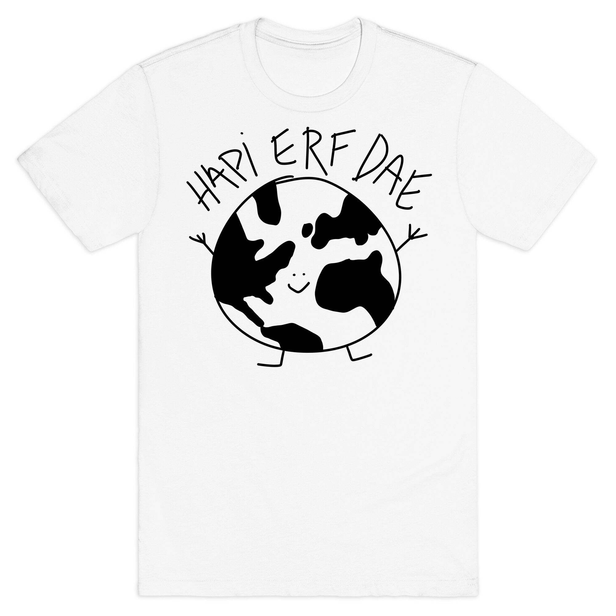 Hapi Erf Dae Earth T-Shirt