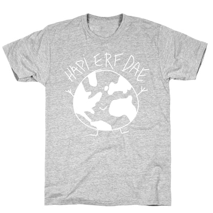 Hapi Erf Dae Earth T-Shirt