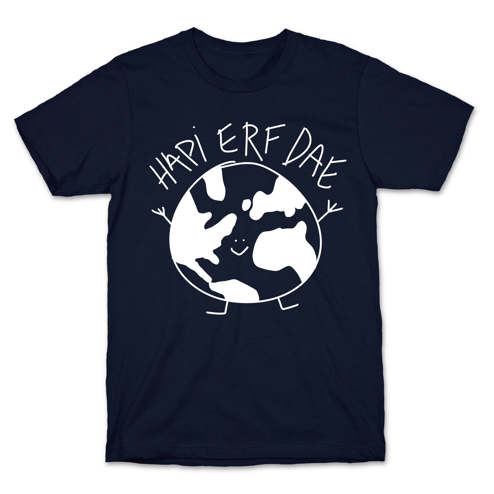 Hapi Erf Dae Earth T-Shirt