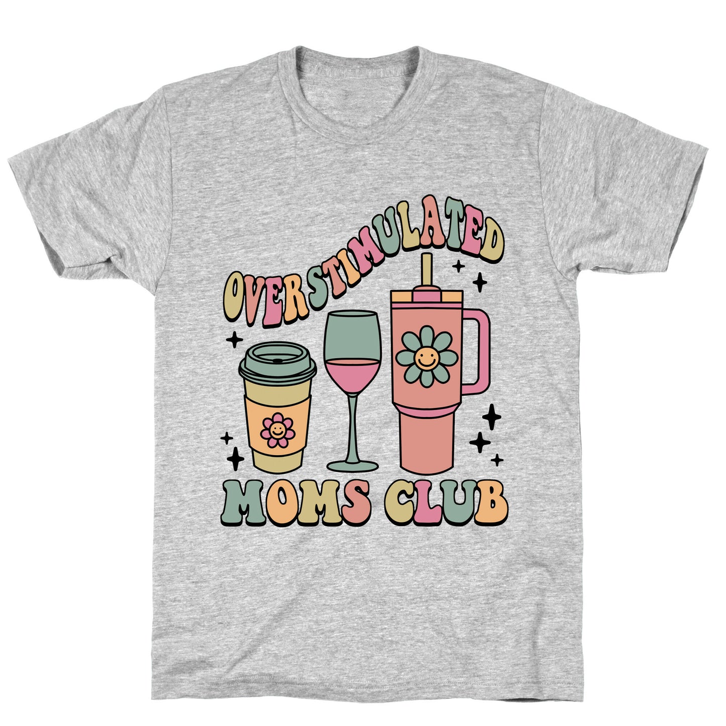 Overstimulated Moms Club T-Shirt