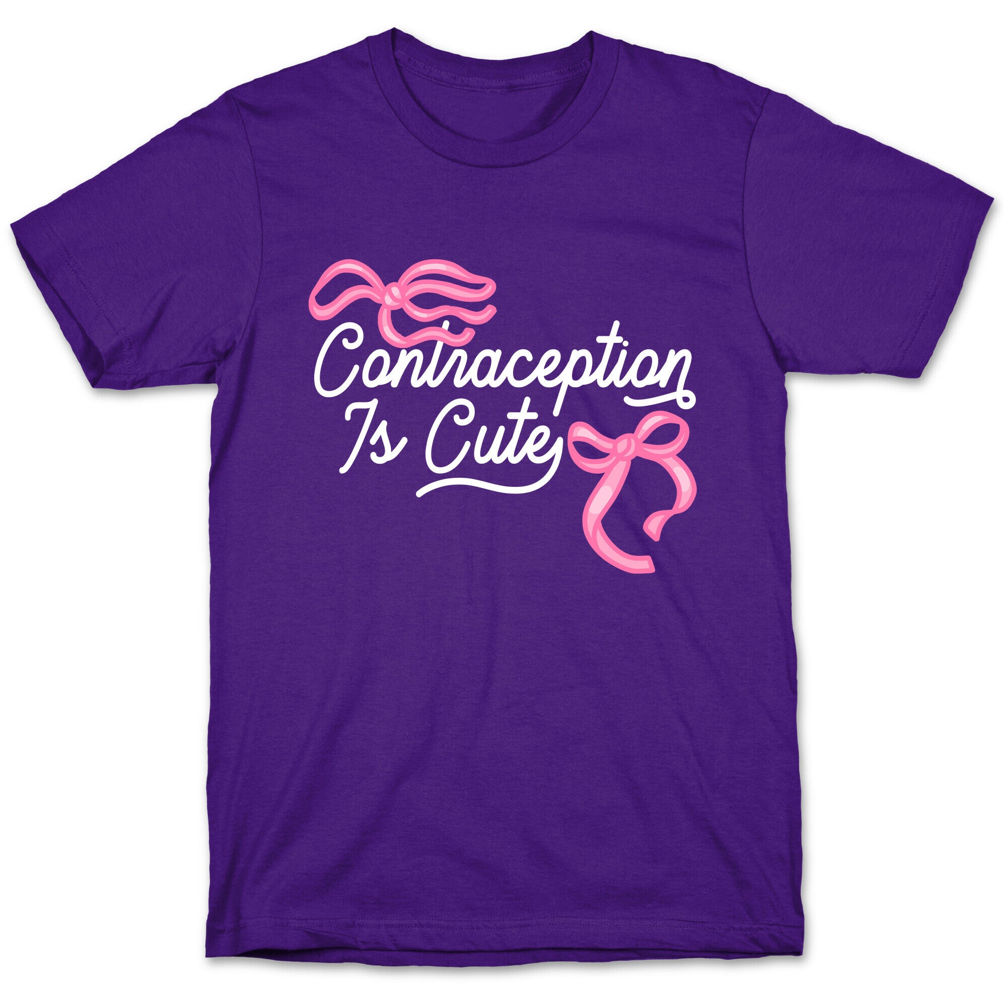 Contraception Is Cute T-Shirt