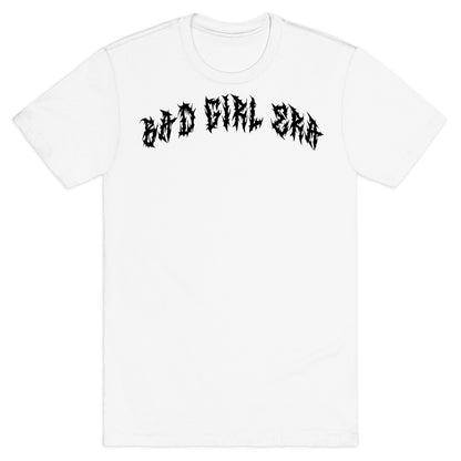 Bad Girl Era T-Shirt