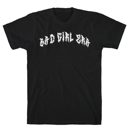 Bad Girl Era T-Shirt