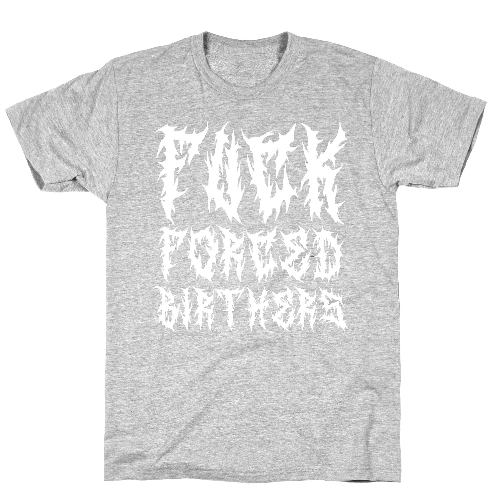 Fuck Forced Birthers T-Shirt