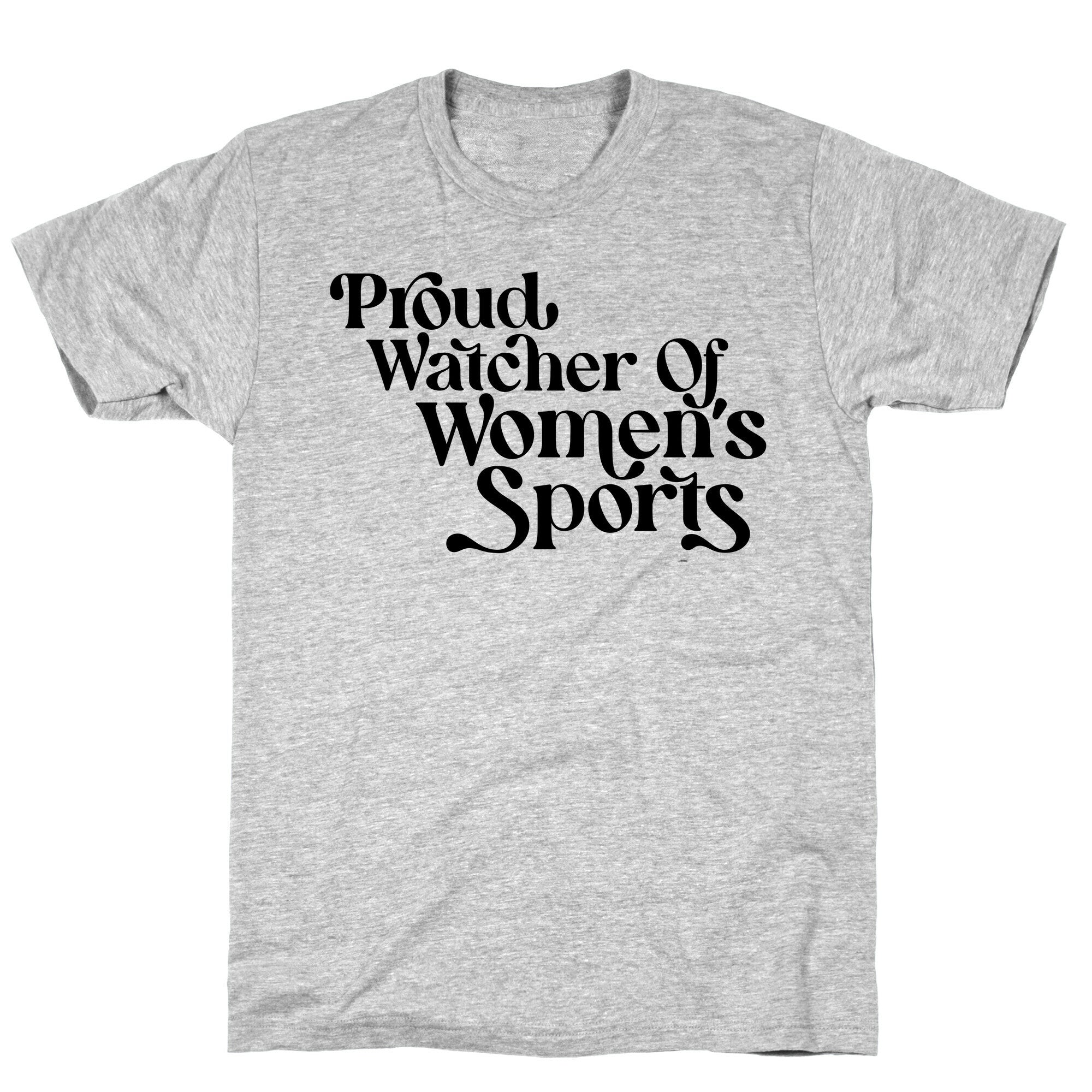 Proud Watcher Of Women's Sports T-Shirt