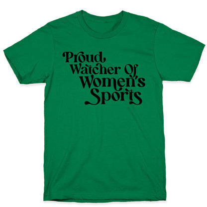 Proud Watcher Of Women's Sports T-Shirt