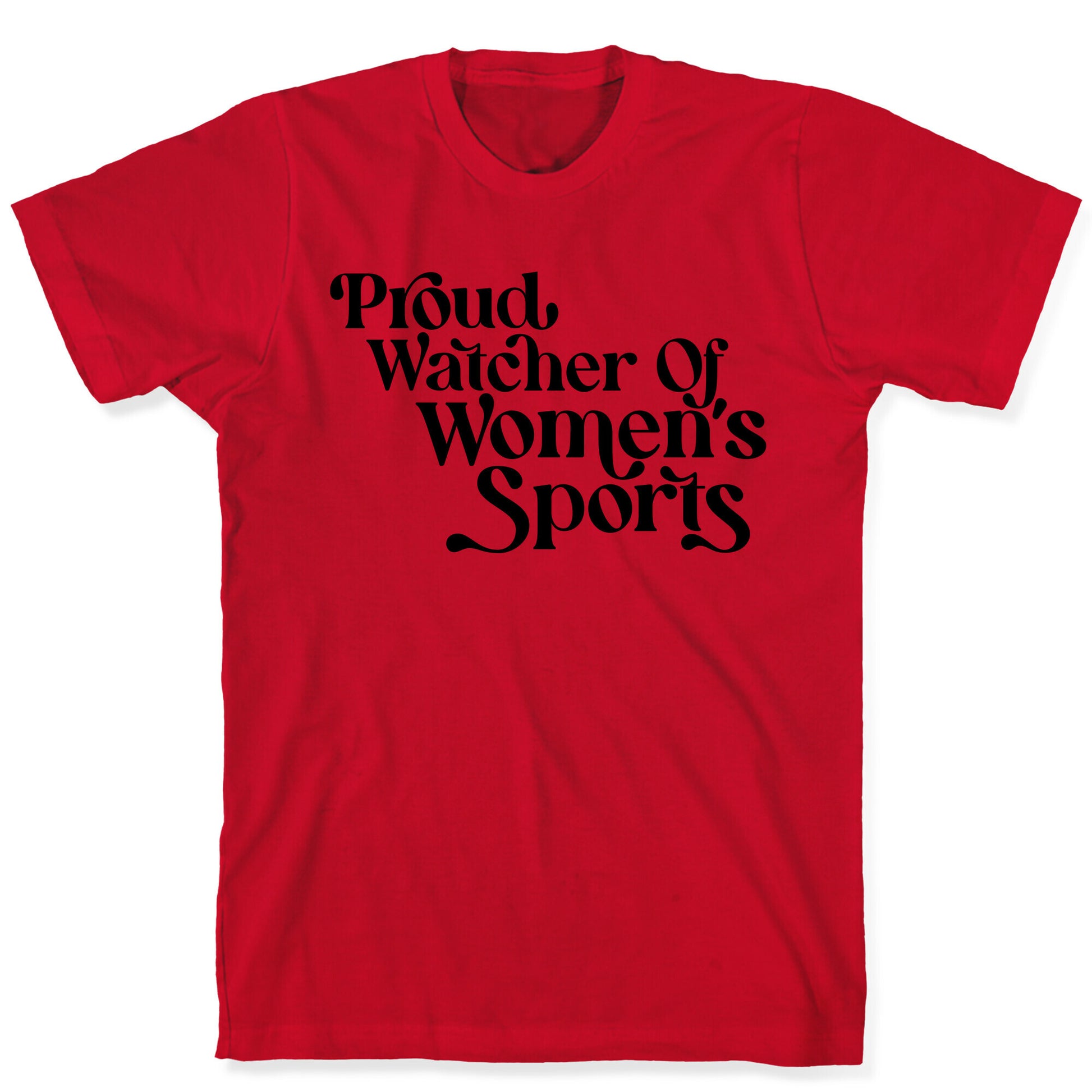 Proud Watcher Of Women's Sports T-Shirt