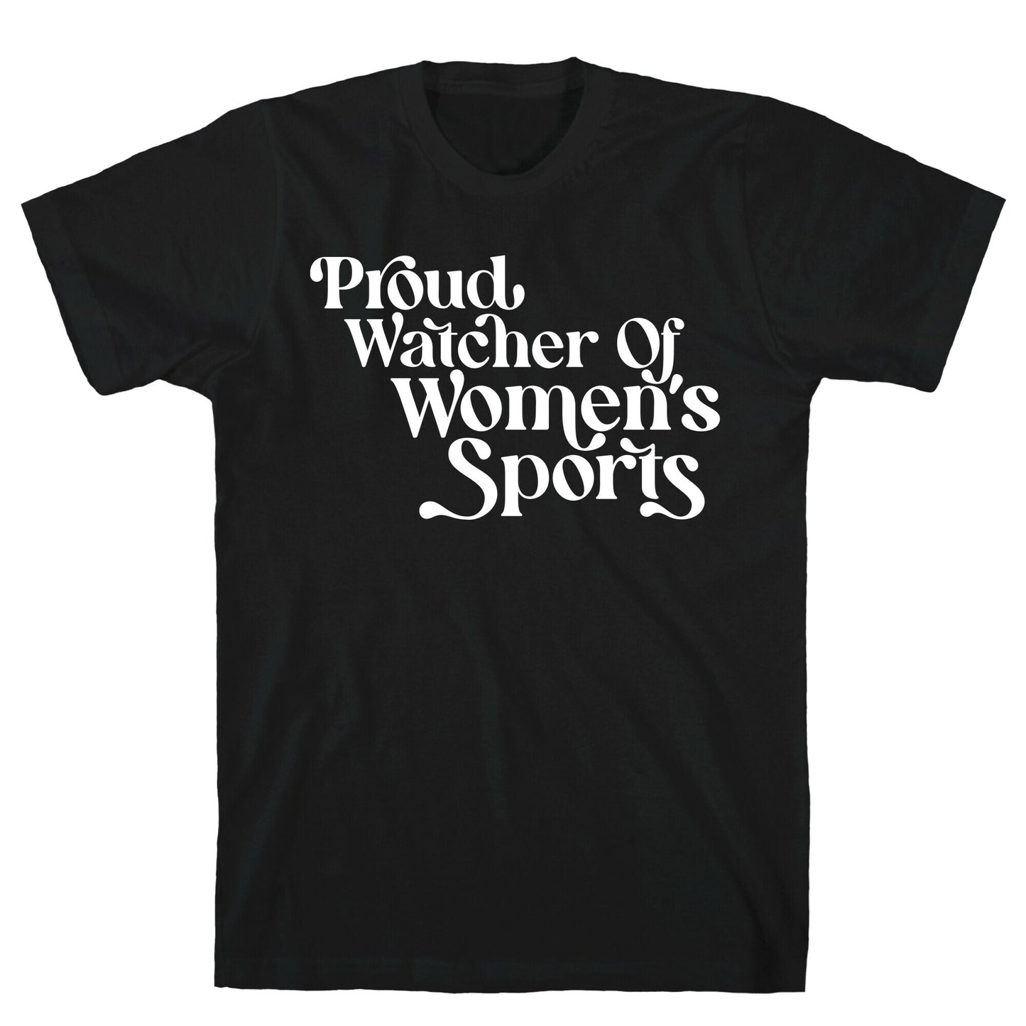 Proud Watcher Of Women's Sports T-Shirt