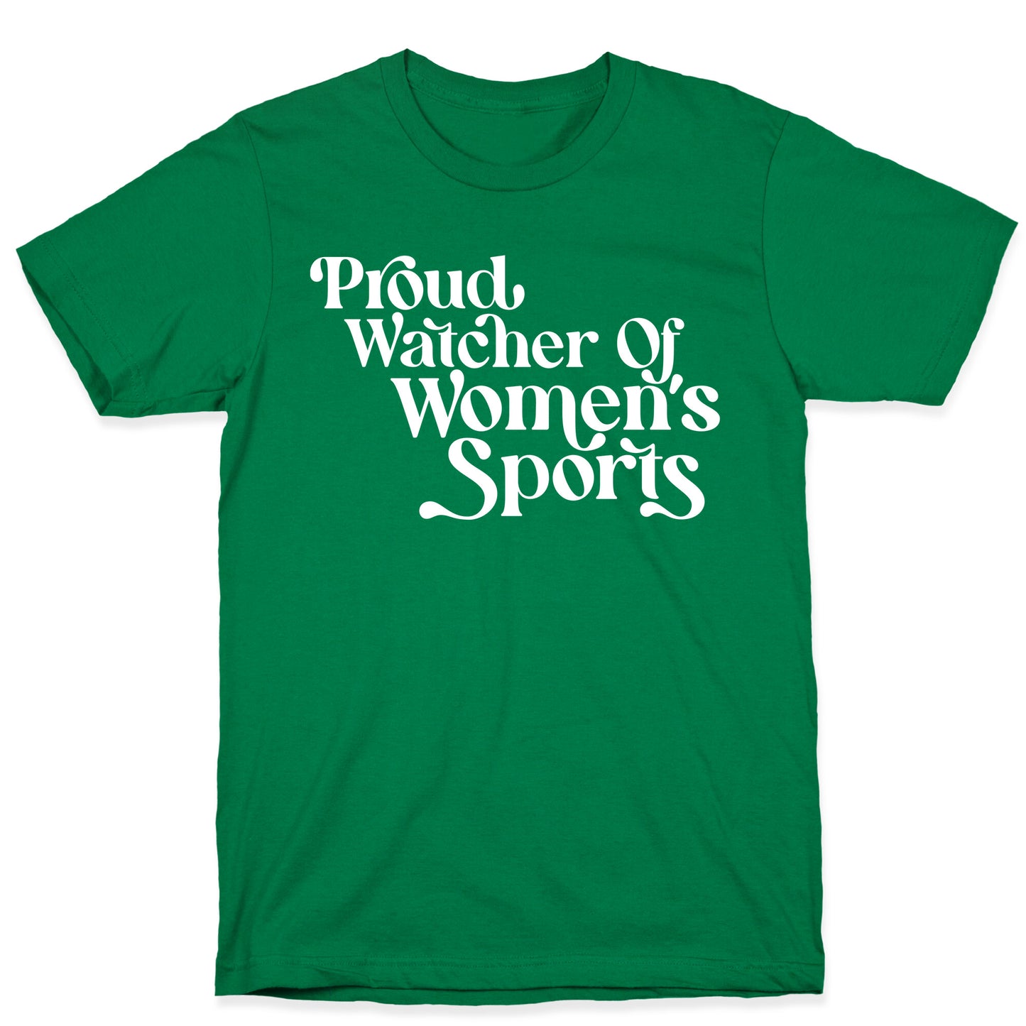 Proud Watcher Of Women's Sports T-Shirt