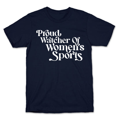 Proud Watcher Of Women's Sports T-Shirt