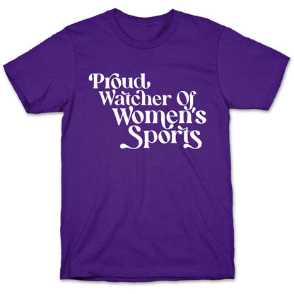 Proud Watcher Of Women's Sports T-Shirt