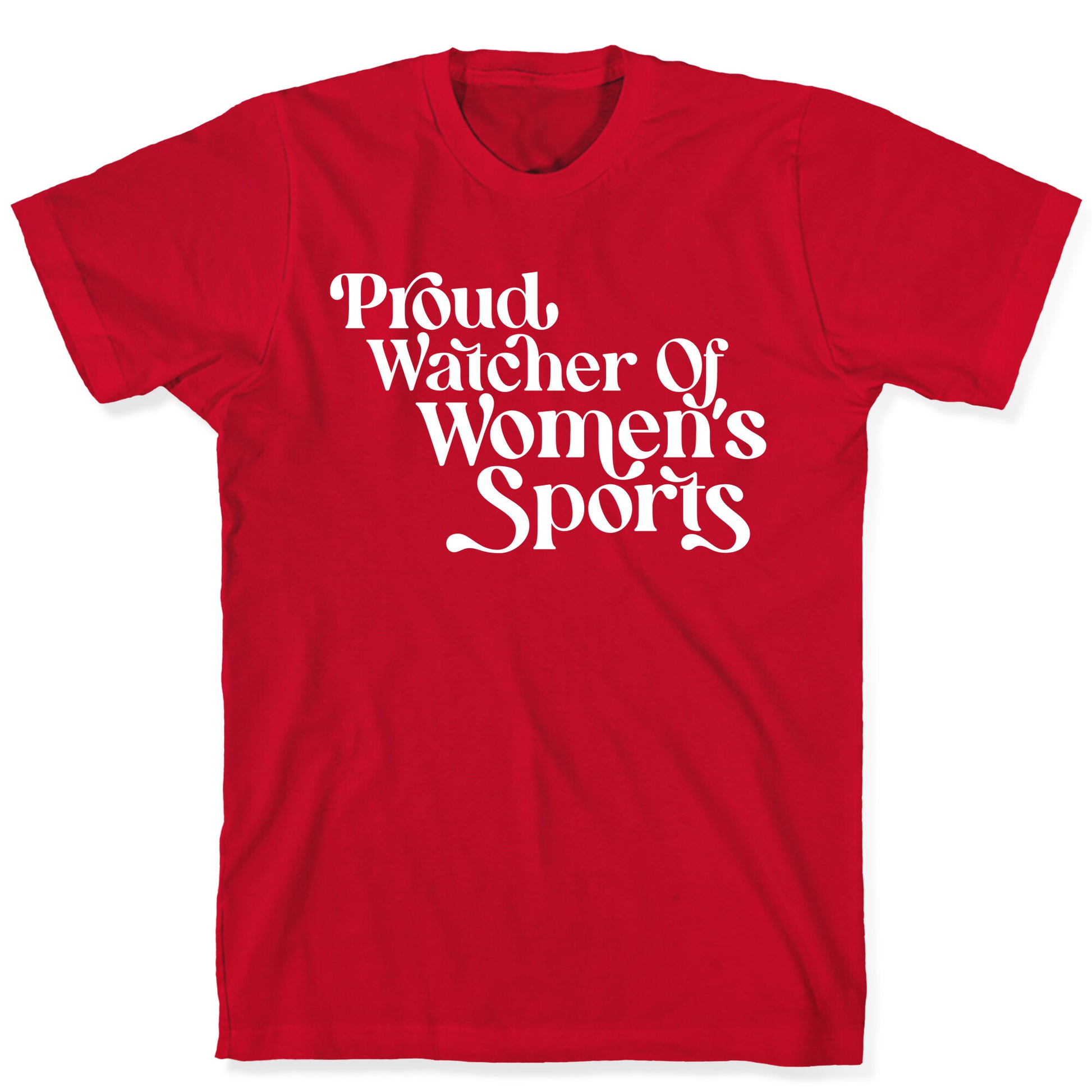 Proud Watcher Of Women's Sports T-Shirt