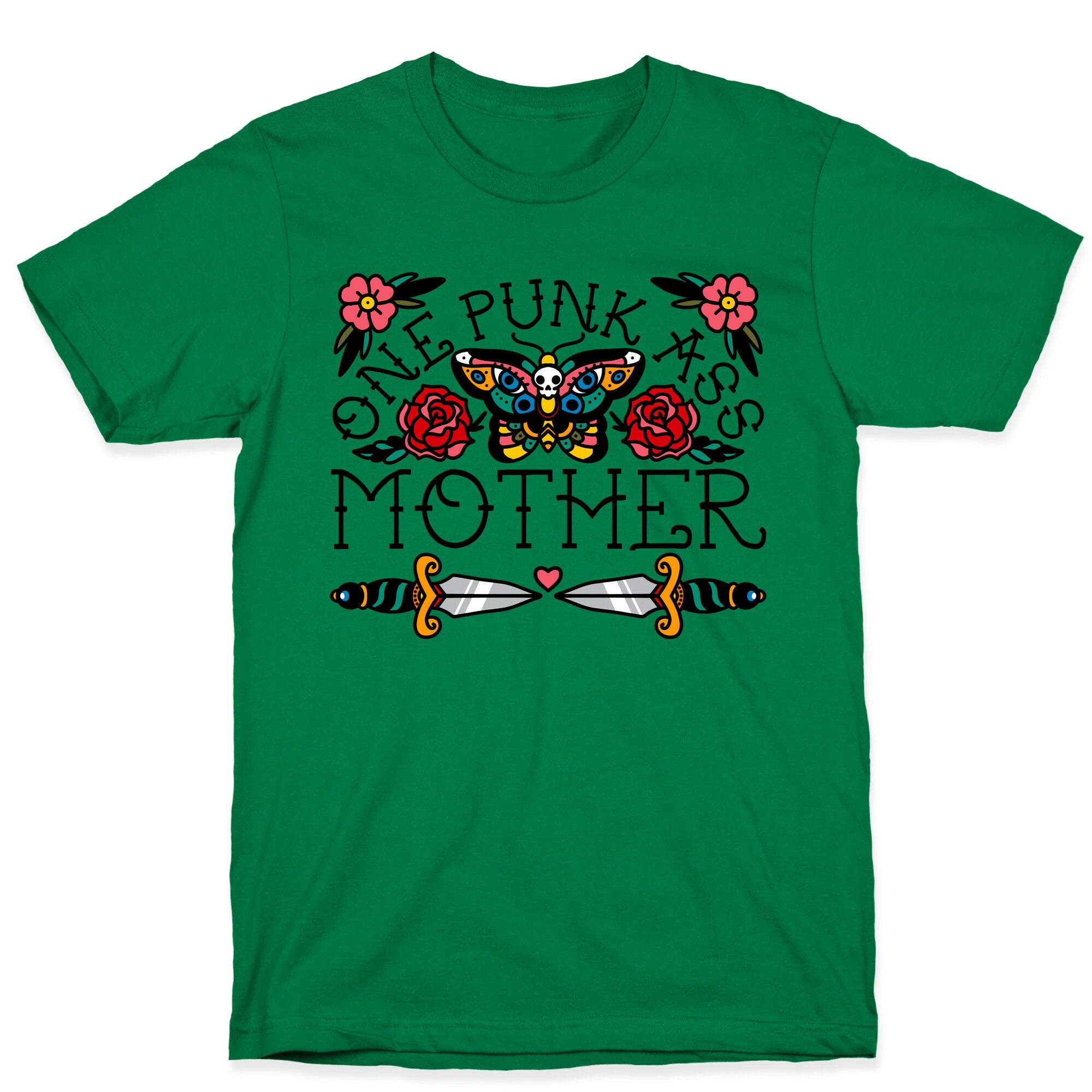 One Punk Ass Mother T-Shirt