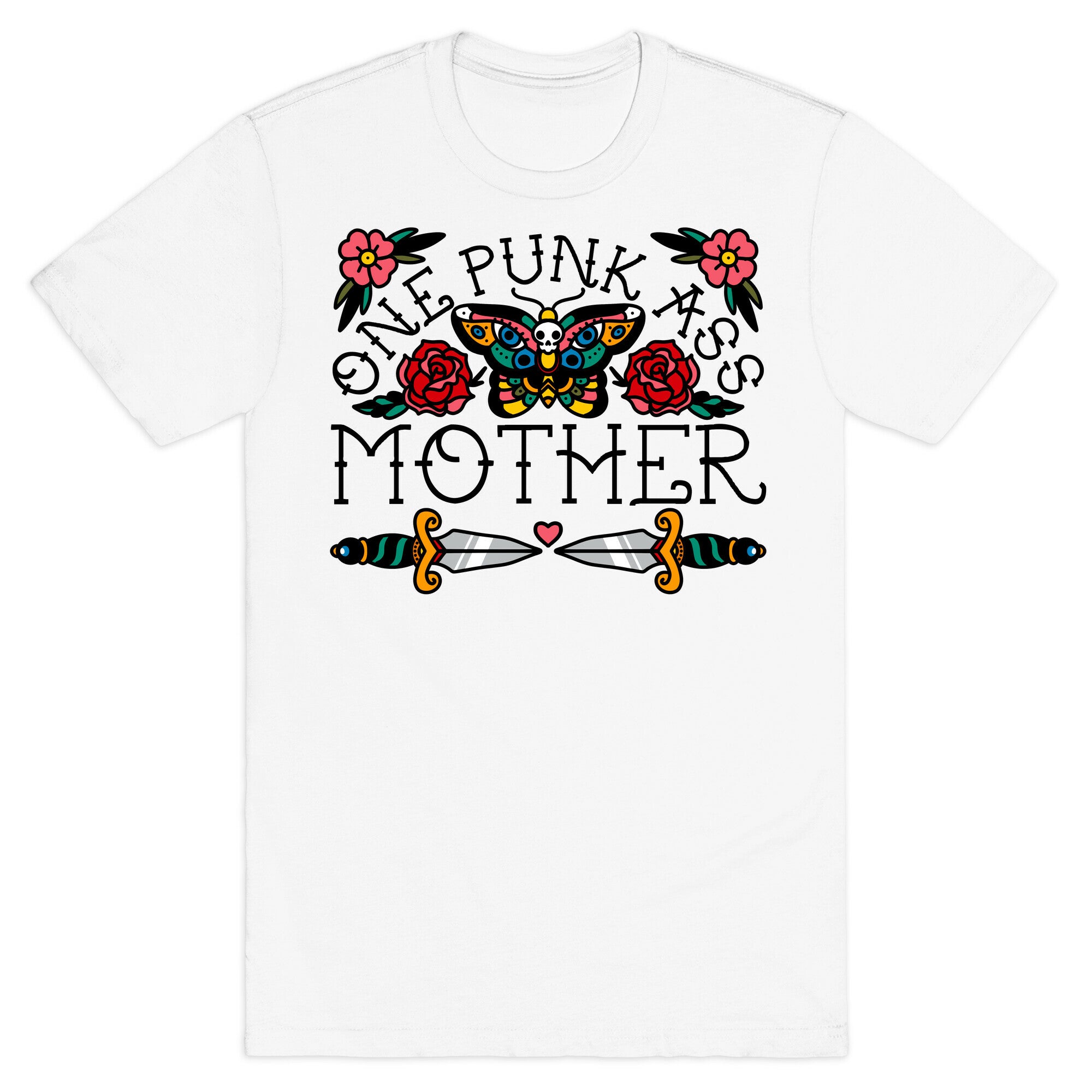 One Punk Ass Mother T-Shirt