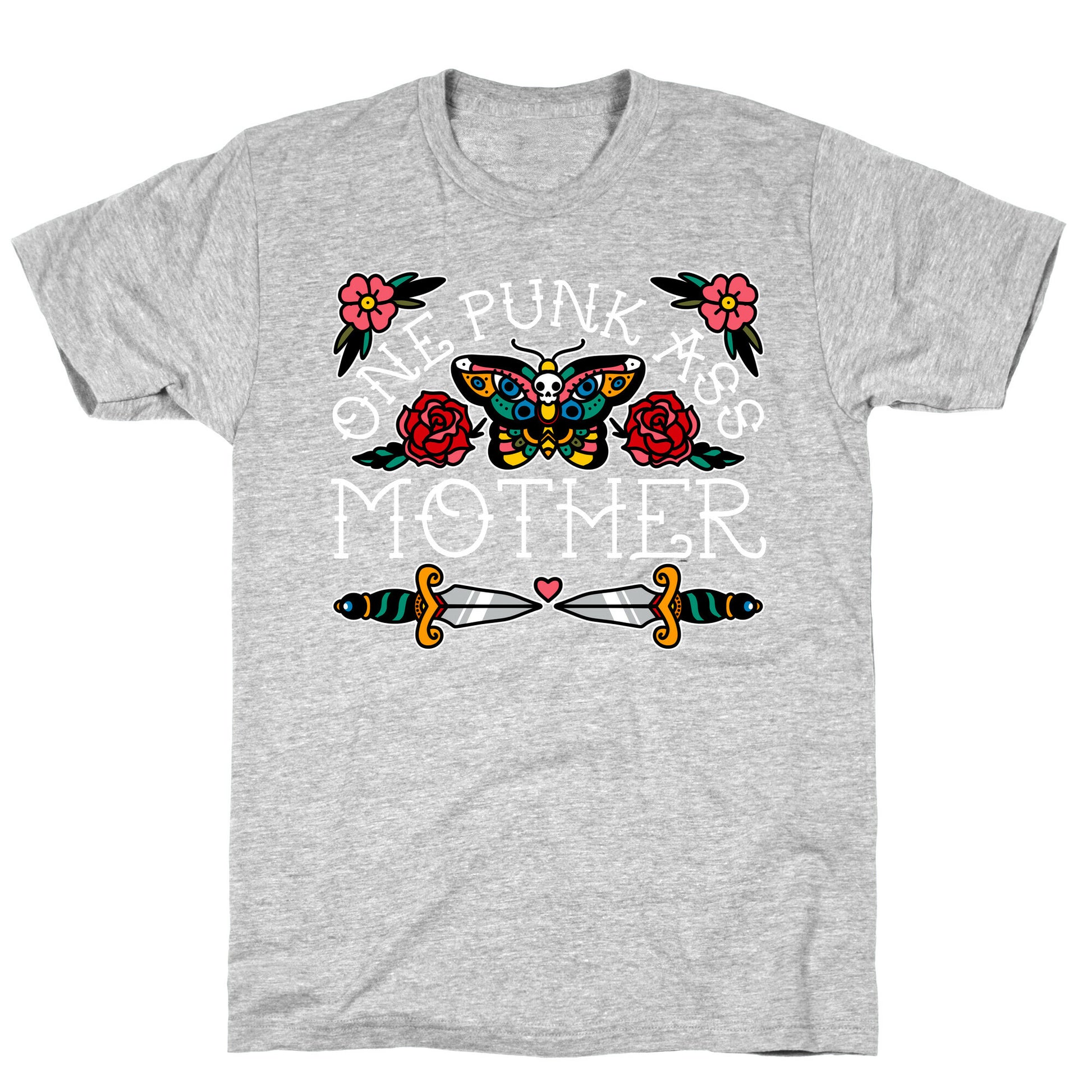 One Punk Ass Mother T-Shirt